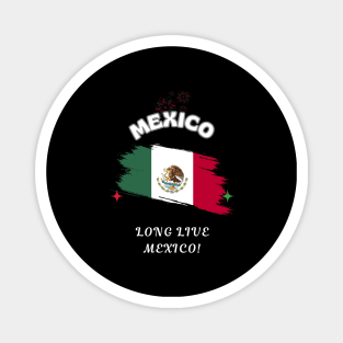 Mexican Pride, Long Live Mexico Magnet